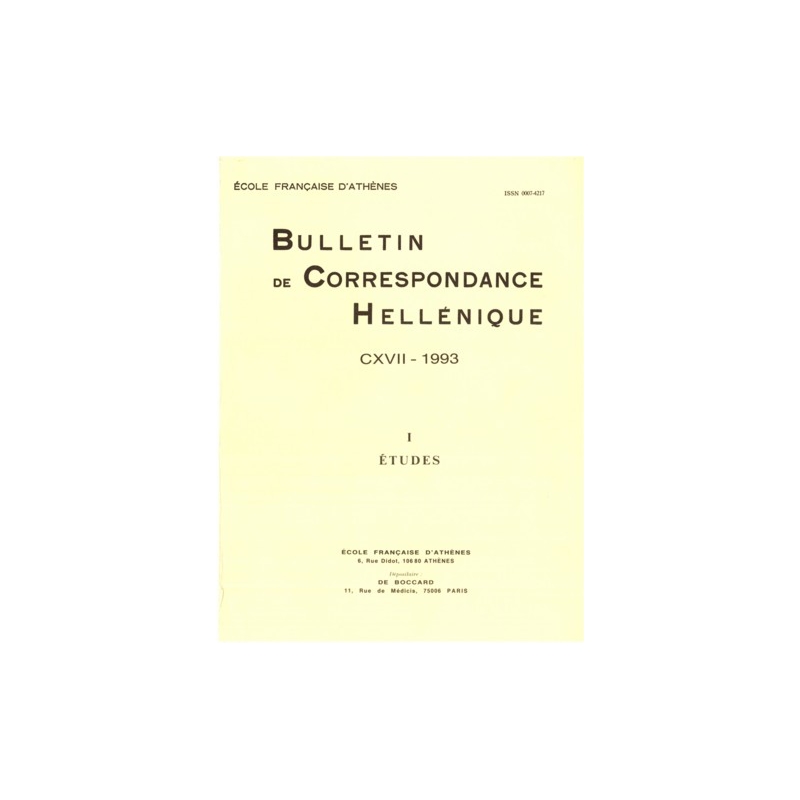 Bulletin de Correspondance Hellénique - CXVII - 1993 - I - Etudes