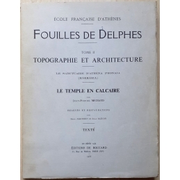 Fouilles de Delphes. Tome II. Topographie et architecture. Le sanctuaire d'Athéna... Le temple en calcaire. Texte seul