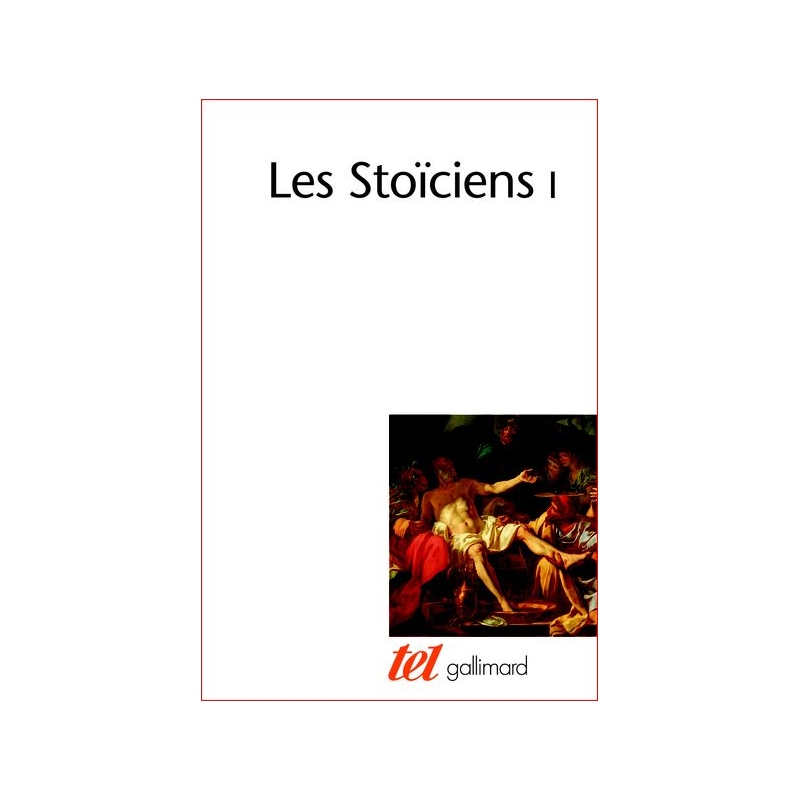 Les Stoïciens I