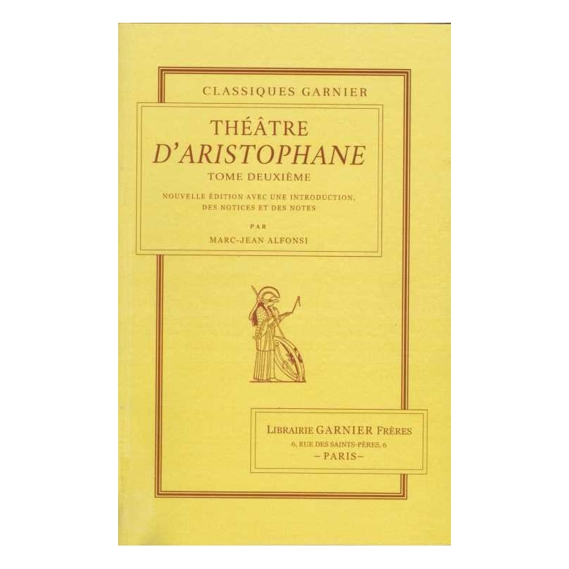 Théâtre d'Aristophane. Tome II