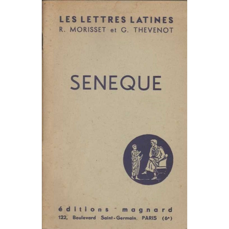 Les Lettres latines. Sénèque. Chapitre XXIII