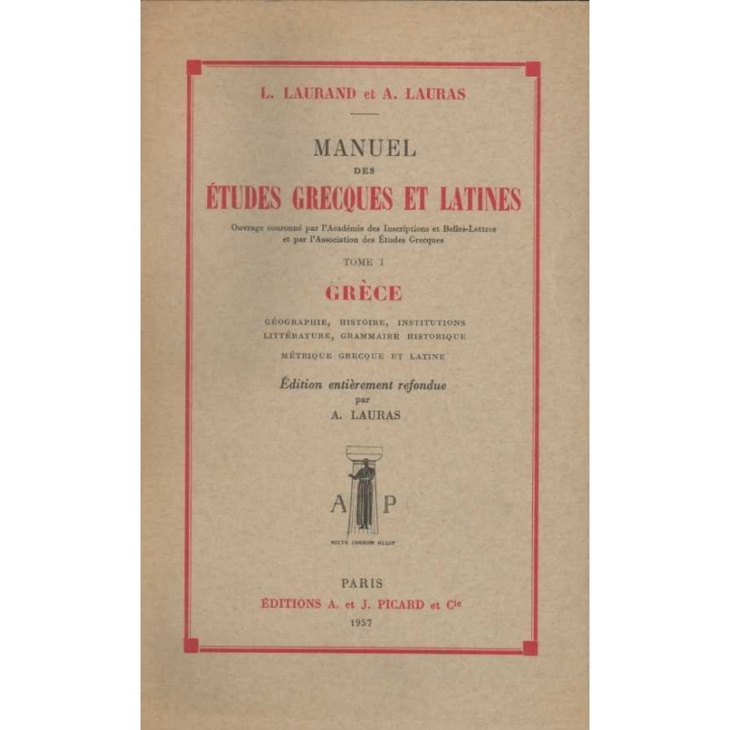 Manuel des études grecques et latines - Tome I : Grèce