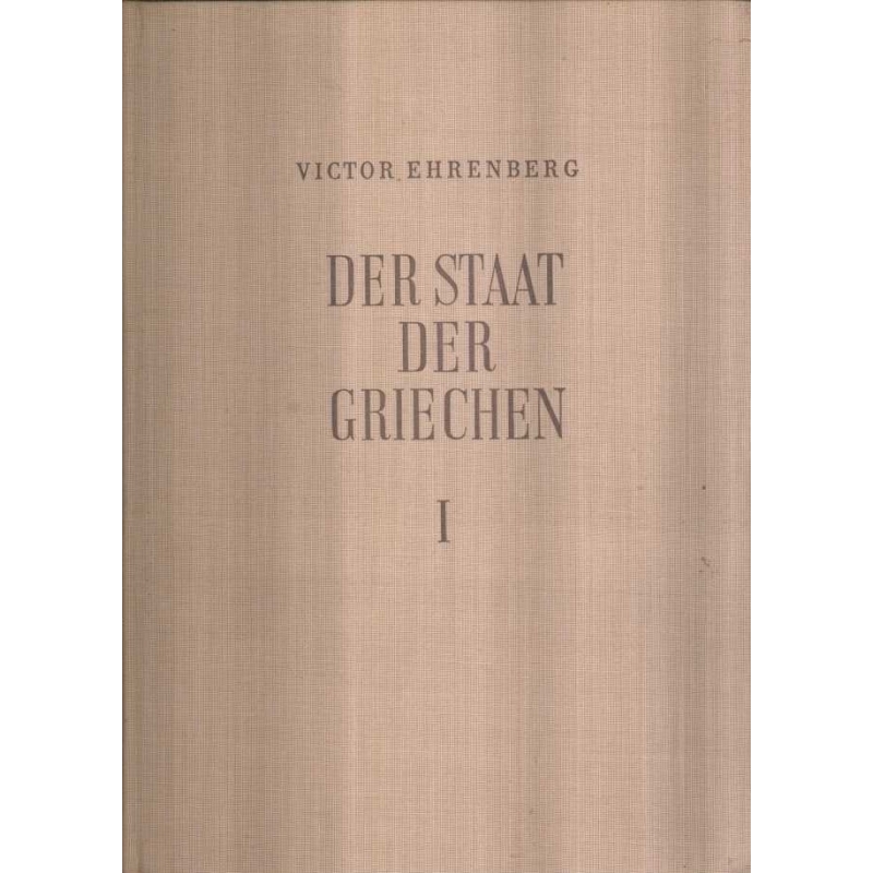 Der Staat der Griechen : Der Hellenische Staat I