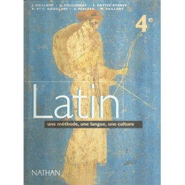 Latin 4e. Une méthode, une langue, une culture