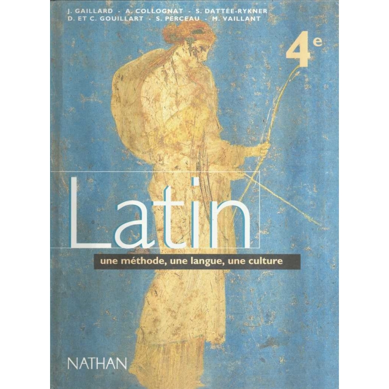 Latin 4e. Une méthode, une langue, une culture