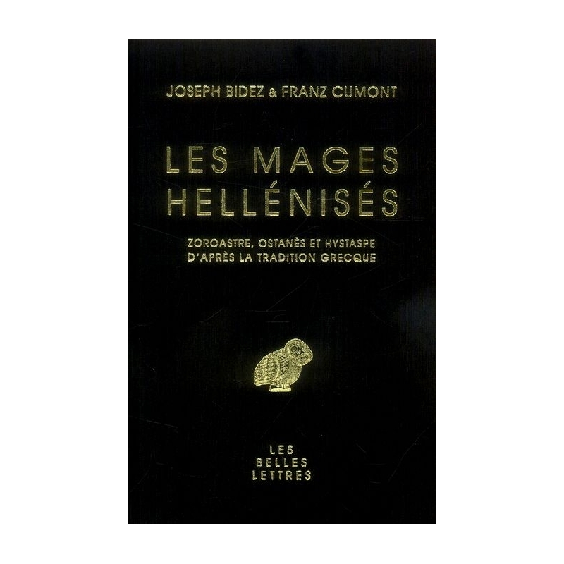 Les mages hellénisés. Zoroastre