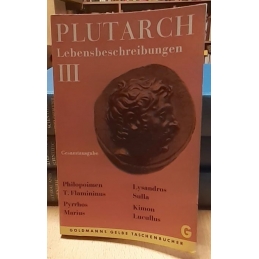 Lebensbeschreibungen. Gesamtausgabe in sechs Bänden. III