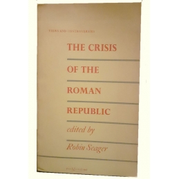 The Crisis of the Roman Republic. Studies in Political and Social History