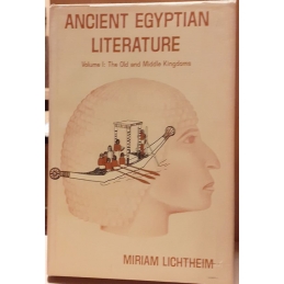 Ancient Egyptian Literature. A book of readings. Volume I : The Old and Middle Kingdoms