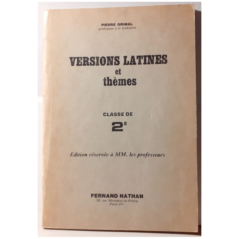 Versions latines et thèmes. Classe de 2e