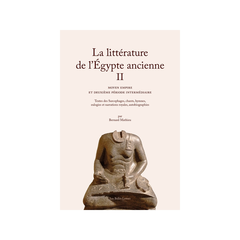 La Littérature de l’Égypte ancienne. Volume II