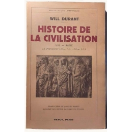 Histoire de la civilisation. VIII. - Rome : Le Principat (30 av. J.-C. - 192 ap. J.-C.)
