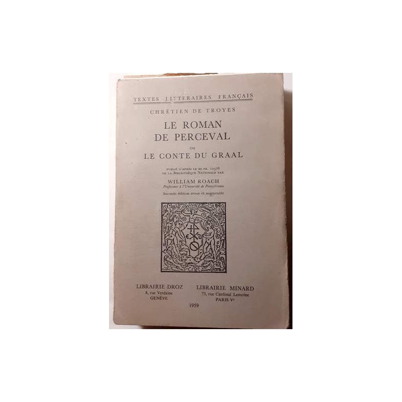 Le Roman de Perceval ou le Conte du Graal