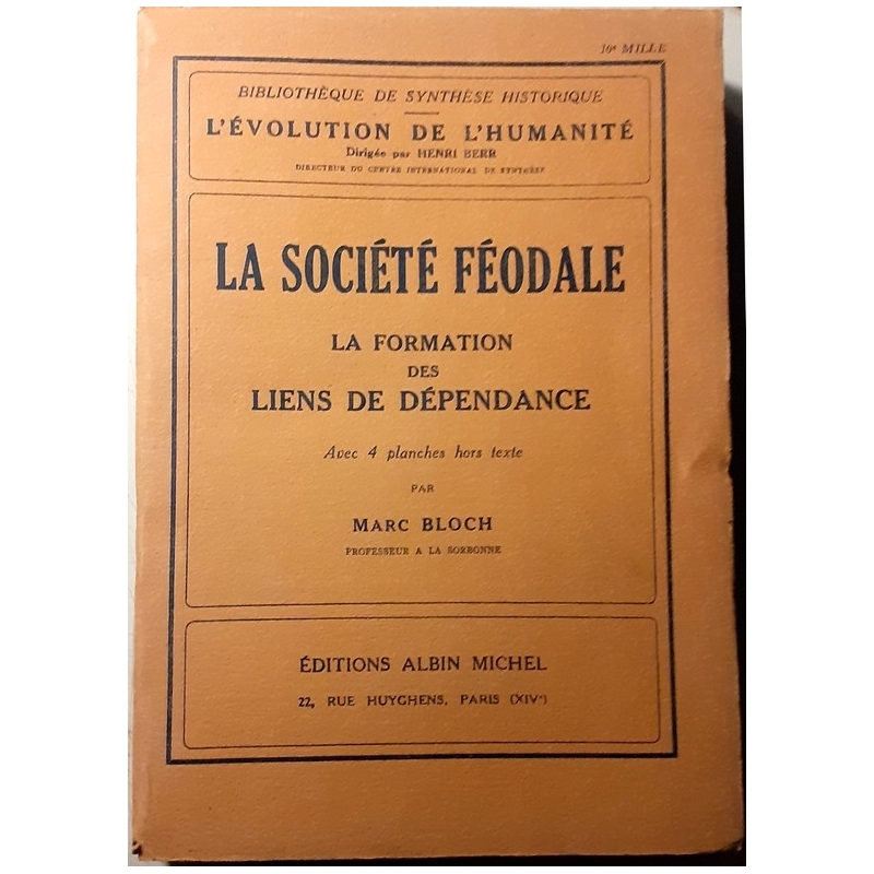 La société féodale. La formation des liens de dépendance