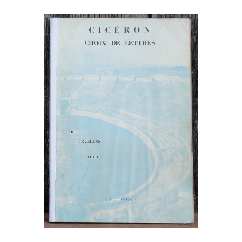 Choix de lettres de Cicéron par J. Ruelens. Texte