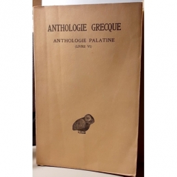 Anthologie grecque 1ère partie - Anthologie palatine - tome III (livre VI)