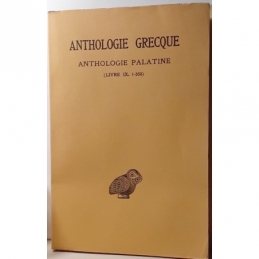 Anthologie grecque 1ère partie - Anthologie palatine - tome VII (Livre IX. Épigrammes 1-358)
