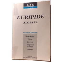 Euripide : Alceste. Texte intégral et traduction