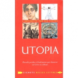 Utopia. Paradis perdus et lendemains qui chantent en Grèce et à Rome