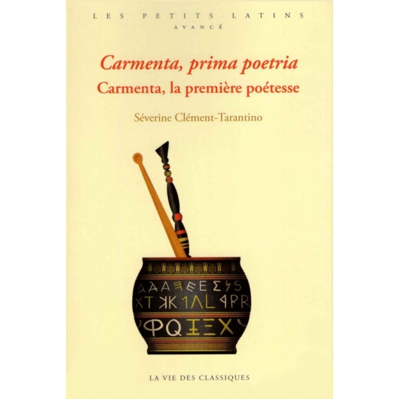 Carmenta, prima poetria. Carmenta, la première poétesse