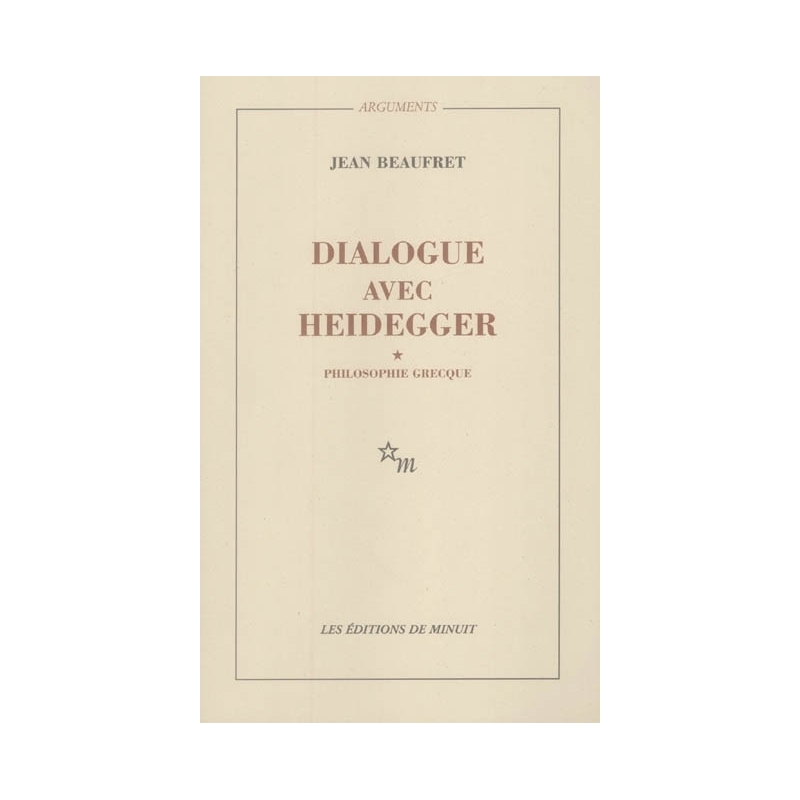 Dialogue avec Heidegger I. Philosophie grecque