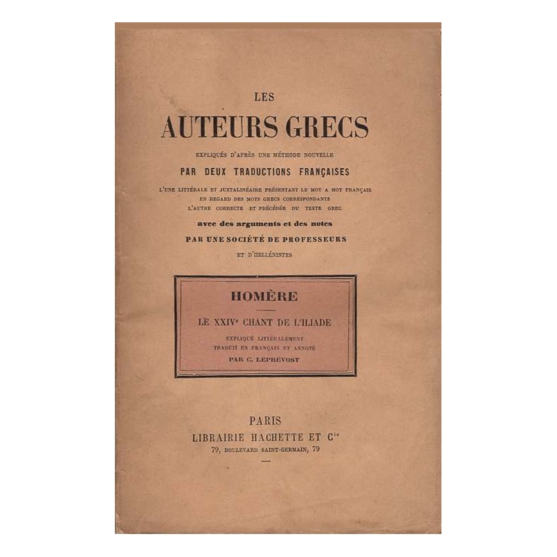 Les auteurs grecs expliqués d'après une méthode nouvelle : Homère. Vingt-quatrième chant de l'Iliade