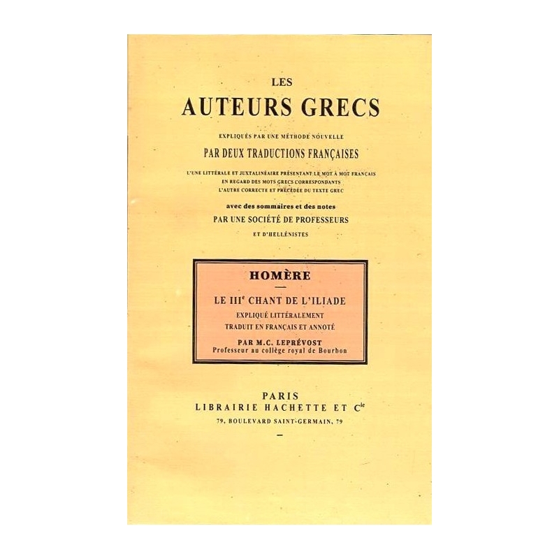 Les auteurs grecs expliqués d'après une méthode nouvelle : Homère. Troisième chant de l'Iliade