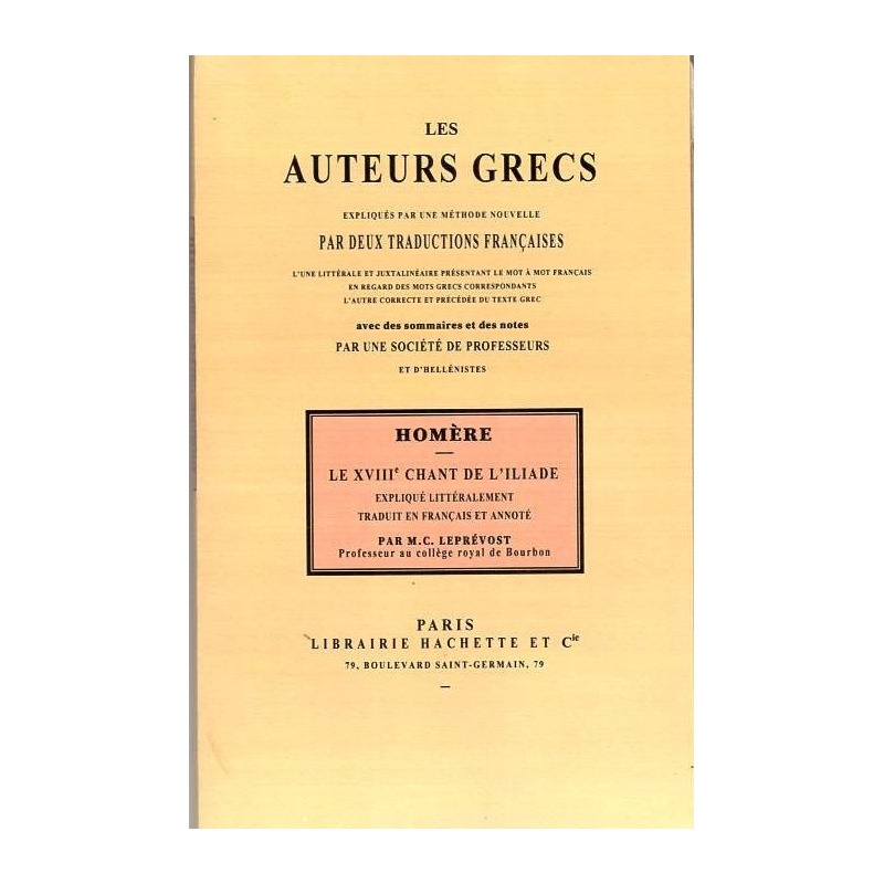 Les auteurs grecs expliqués d'après une méthode nouvelle : Homère. XVIIIe chant de l'Iliade