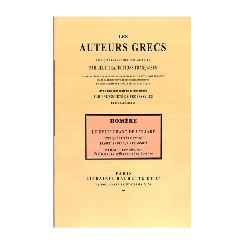 Les auteurs grecs expliqués d'après une méthode nouvelle : Homère. XVIIIe chant de l'Iliade