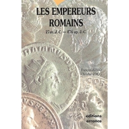 Les empereurs romains - 27 av. JC - 476 ap. JC