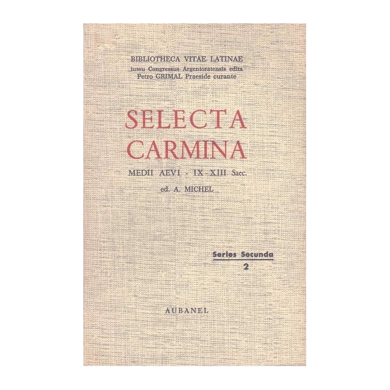 Selecta carmina medii aevi - IX-XIII saec. Series Secunda 2