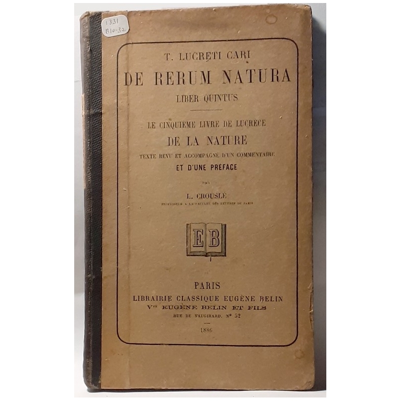 T. Lucreti Cari De rerum natura. Liber Quintus - Le cinquième livre de Lucrèce De la nature