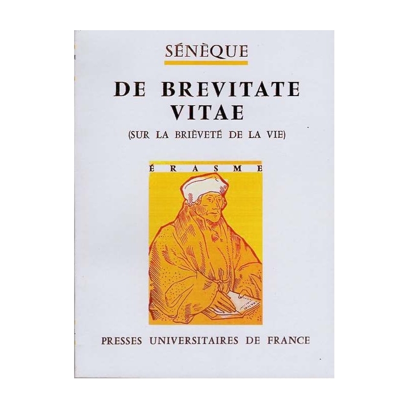 De Brevitate Vitae. Sur la brièveté de la vie