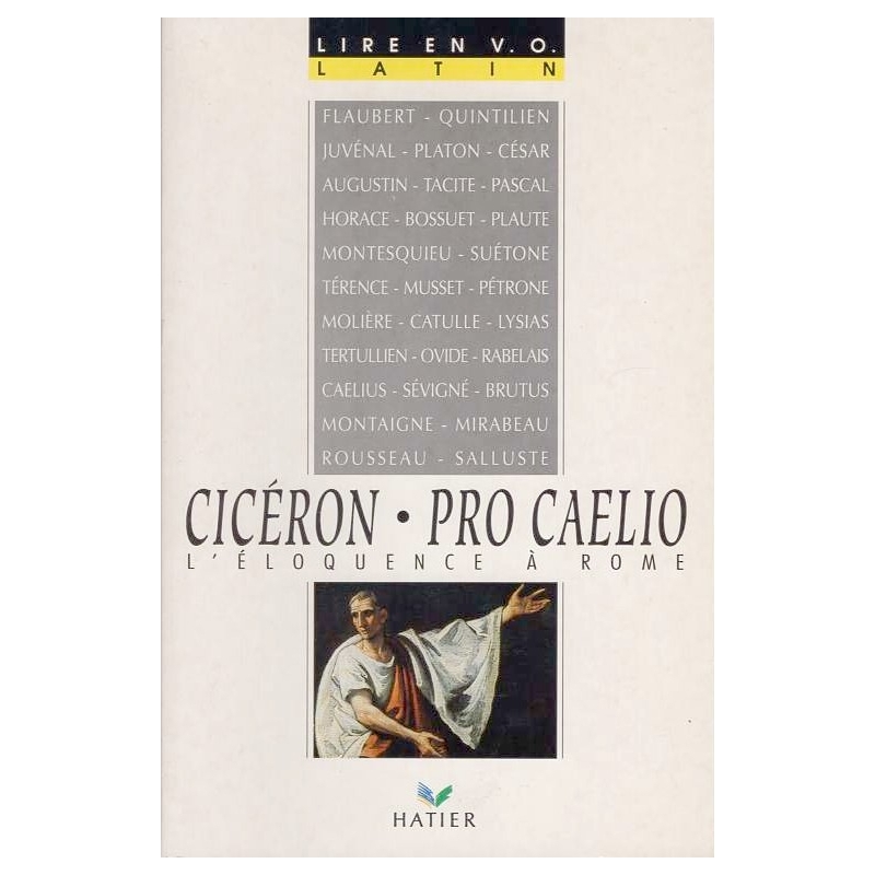 Cicéron : Pro Caelio. L'éloquence à Rome