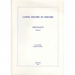 Latine docere et discere. Liber discipuli. Volumen I