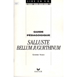 Salluste. Bellum Jugurthinum. L'histoire dans l'antiquité. Guide pédagogique