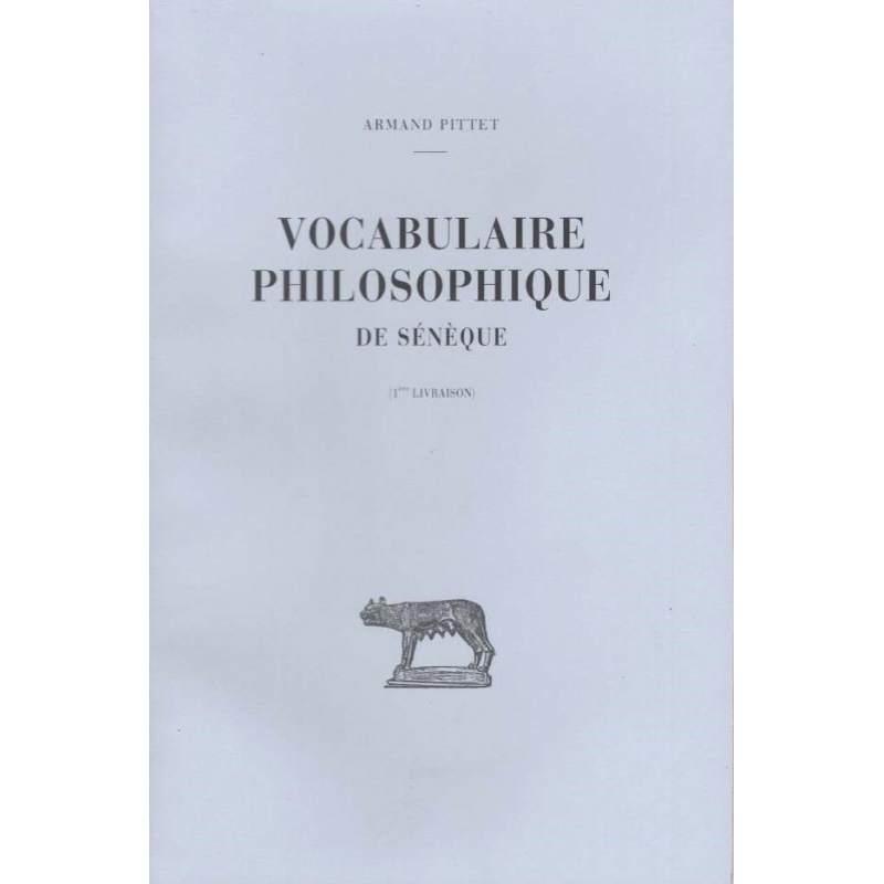 Vocabulaire philosophique de Sénèque (1ère livraison)