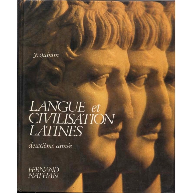 Langue et civilisation latines. Deuxième année
