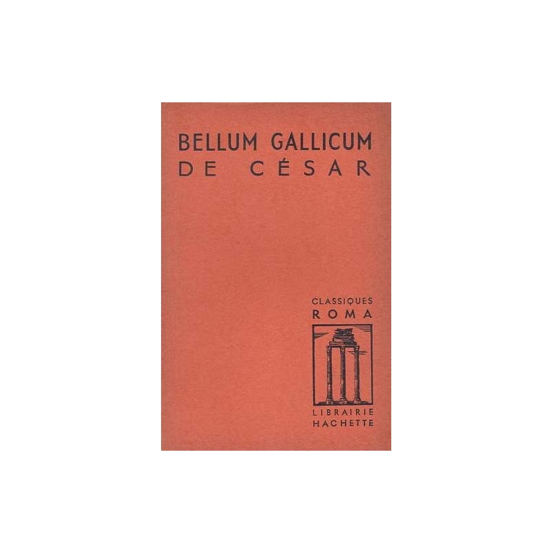 Bellum Gallicum de César (livres I à VI). Extraits
