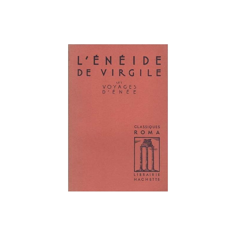 L'Enéide de Virgile. Chants I à VI. Les voyages d'Enée