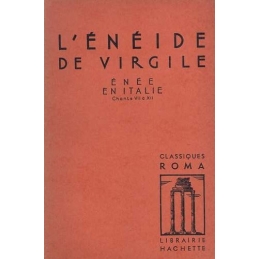 L'Enéide de Virgile. Chants VII à XII. Enée en Italie