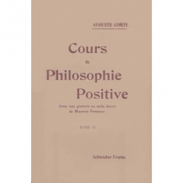 Cours de philosophie positive. Tome VI