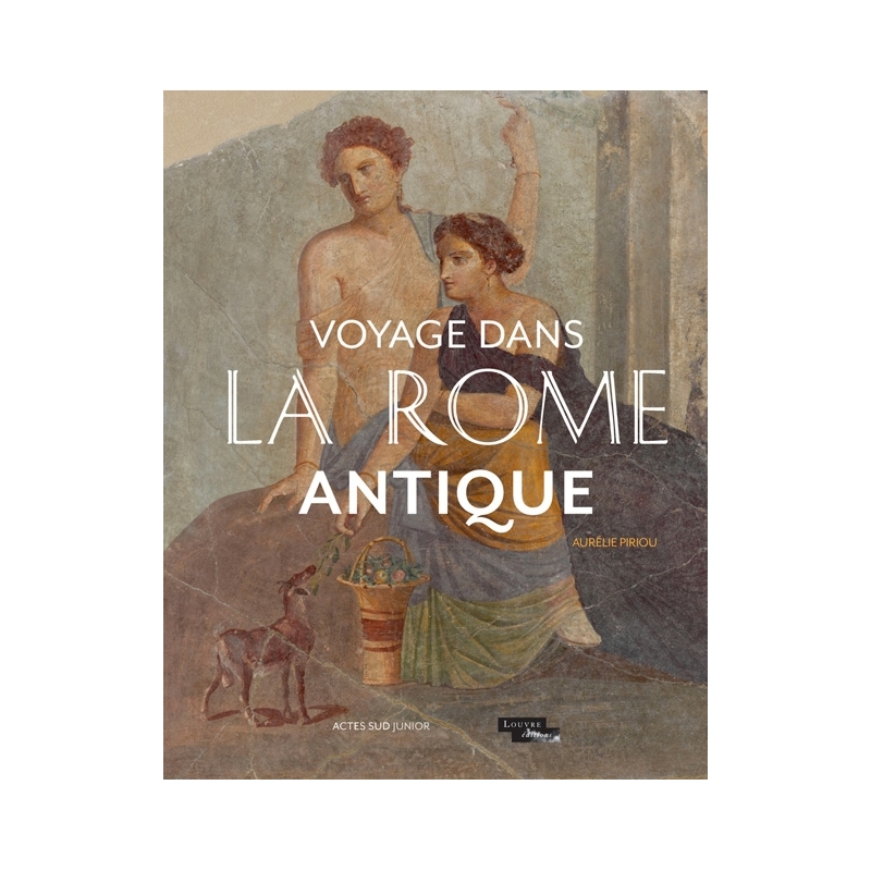Voyage dans la Rome antique