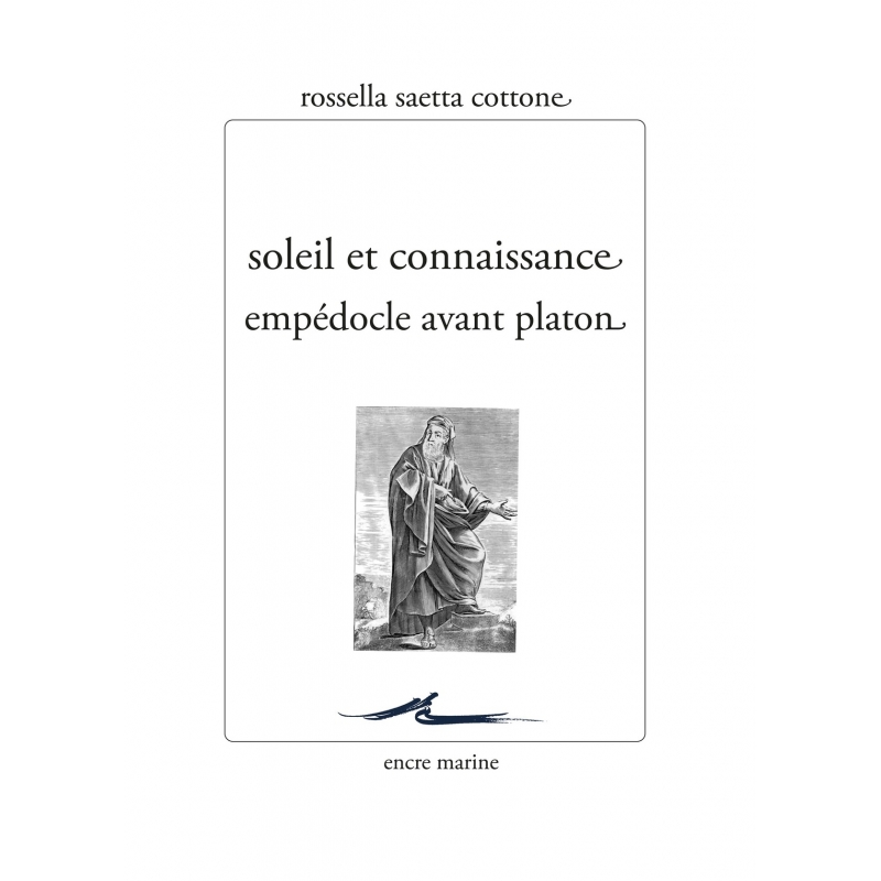 Soleil et Connaissance. Empédocle avant Platon