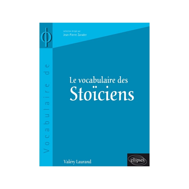 Le vocabulaire des Stoïciens