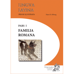Lingua latina per se illustrata. Pars I : Familia romana