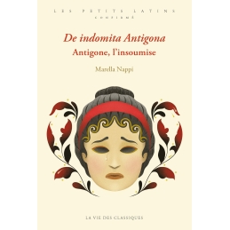De indomita Antigona / Antigone, l’insoumise
