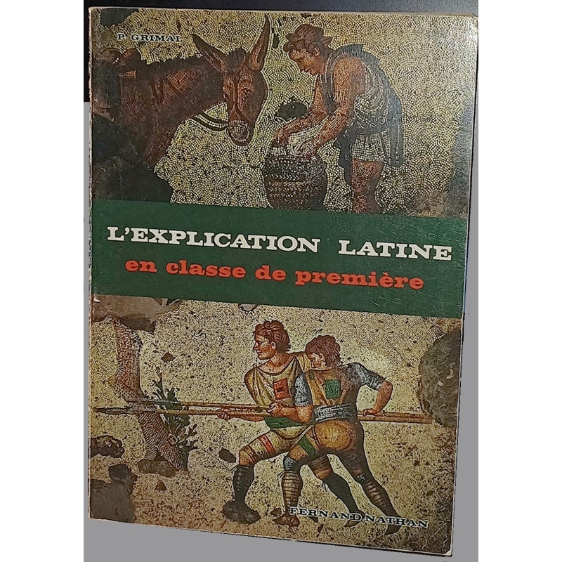 L'explication latine en classe de première