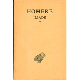 Iliade. Tome IV : chants XIX-XXIV