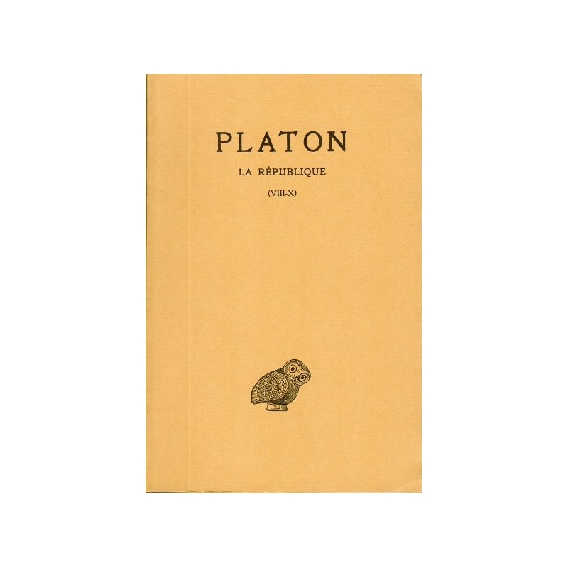Œuvres complètes tome VII. 2e partie : La République livres VIII à X